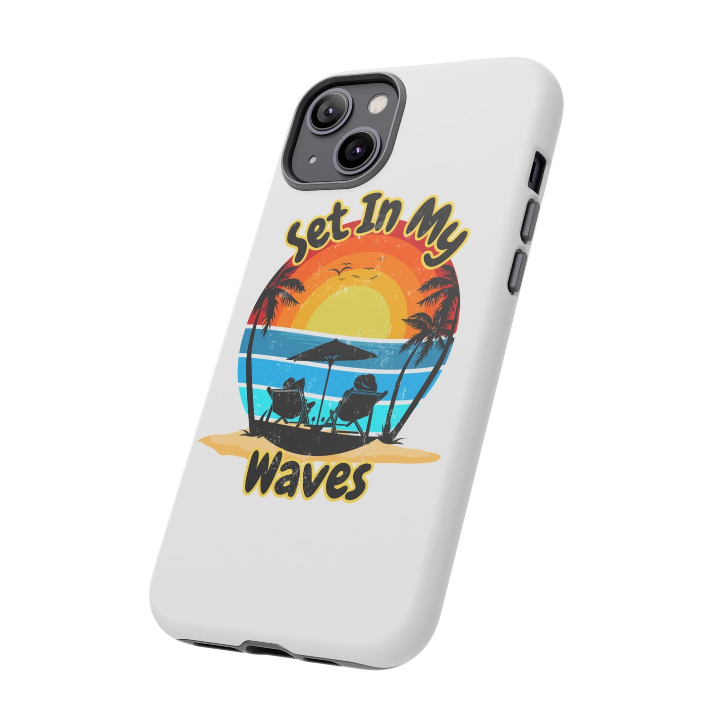 "Set In My Waves" Tropical Surf Beach Paradise Phone Case