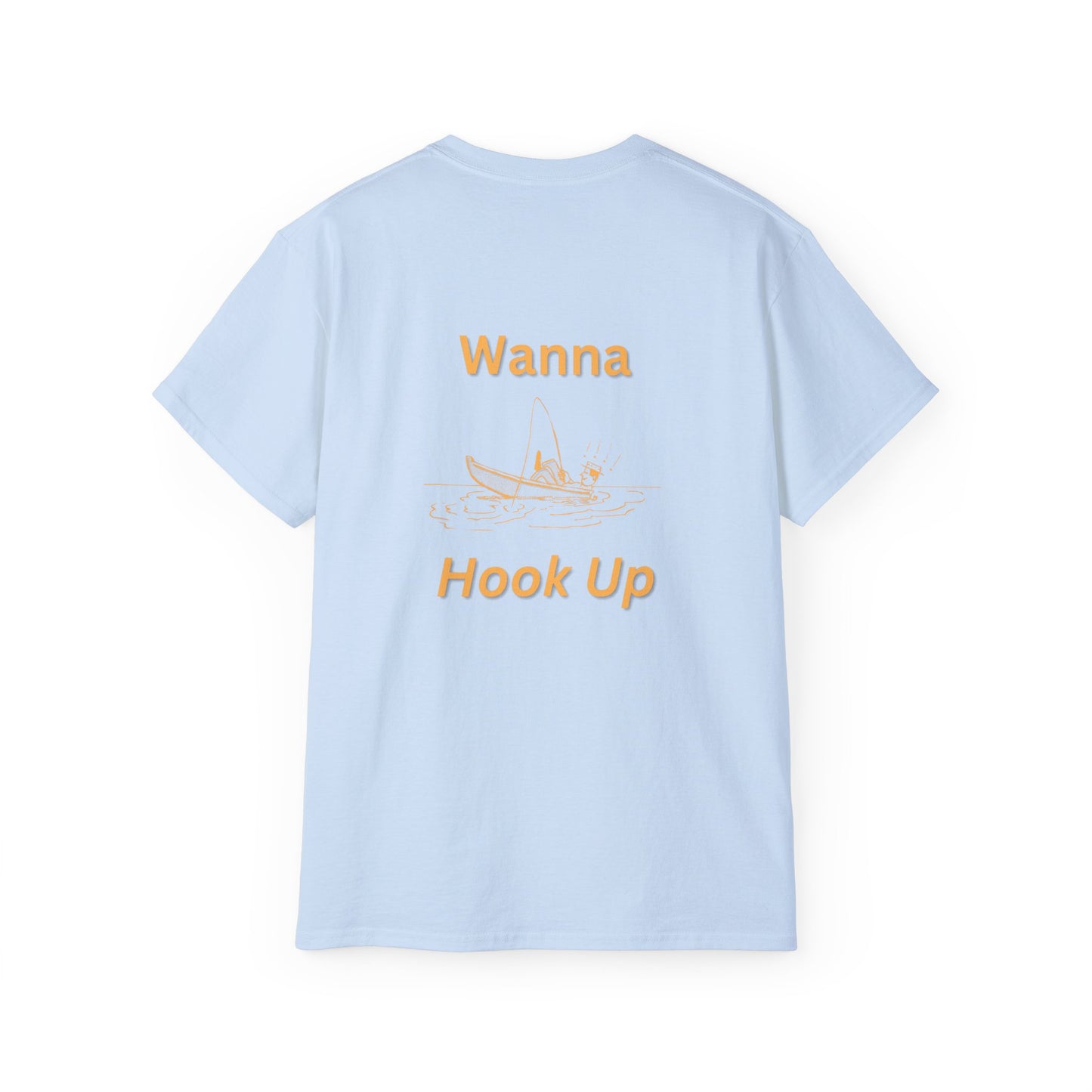 Wanna Hook Up Fishing Tee — Casual Graphic Cotton T‑Shirt