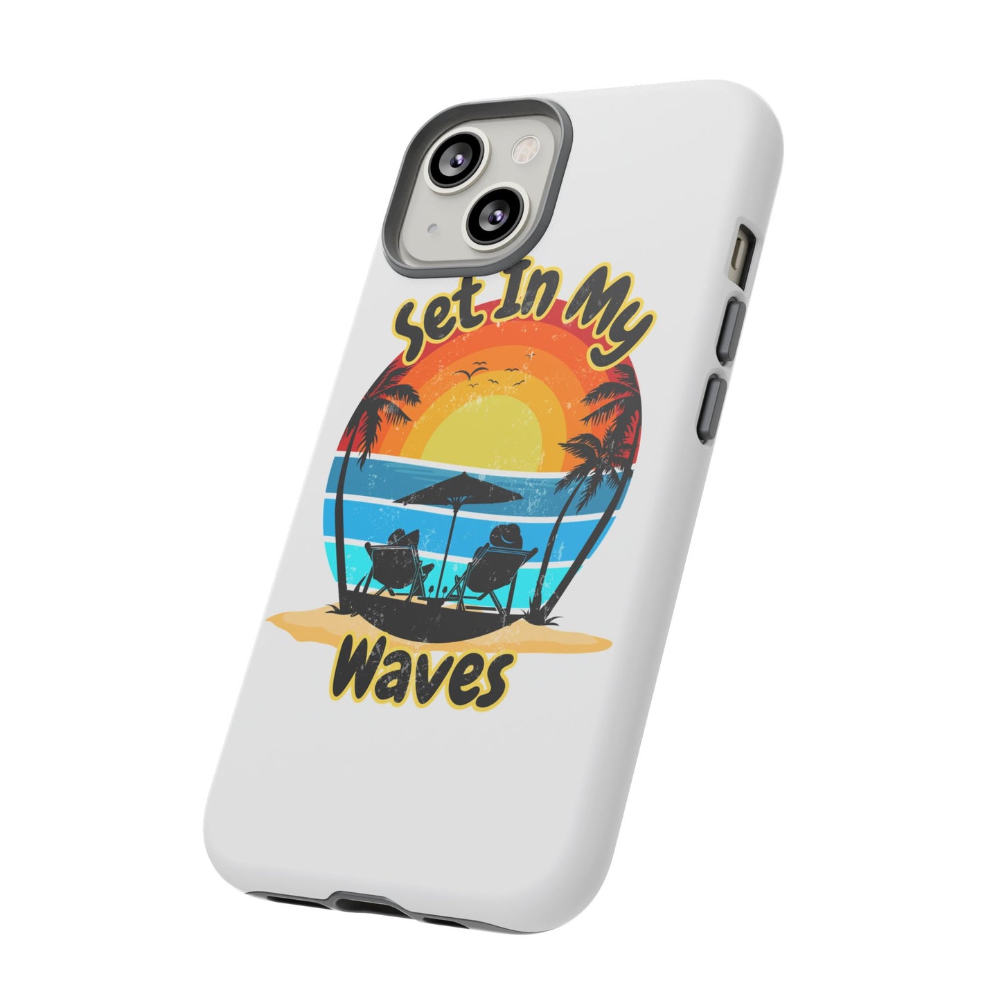 "Set In My Waves" Tropical Surf Beach Paradise Phone Case