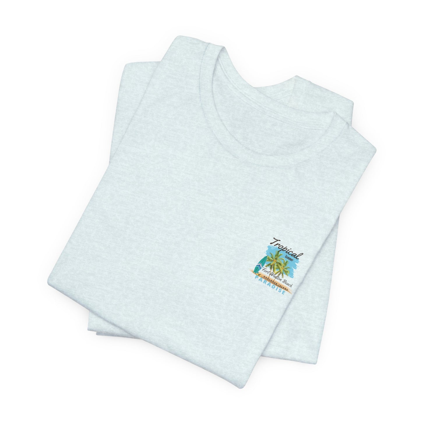 Tropical Paradise Fort Walton Beach/Destin T-Shirt(Light Colors)